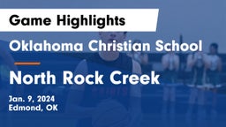 Oklahoma Christian School vs North Rock Creek  Game Highlights - Jan. 9, 2024