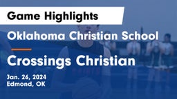 Oklahoma Christian School vs Crossings Christian  Game Highlights - Jan. 26, 2024