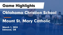 Oklahoma Christian School vs Mount St. Mary Catholic  Game Highlights - March 1, 2024