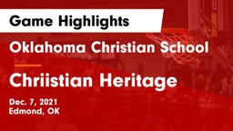 Oklahoma Christian School vs Chriistian Heritage Game Highlights - Dec. 7, 2021