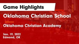 Oklahoma Christian School vs Oklahoma Christian Academy  Game Highlights - Jan. 19, 2022