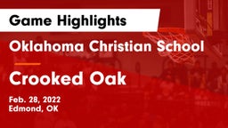 Oklahoma Christian School vs Crooked Oak Game Highlights - Feb. 28, 2022