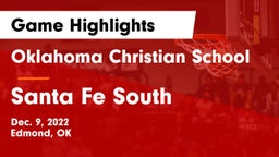Oklahoma Christian School vs Santa Fe South  Game Highlights - Dec. 9, 2022