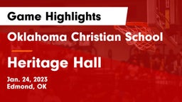 Oklahoma Christian School vs Heritage Hall  Game Highlights - Jan. 24, 2023
