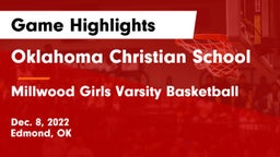 Oklahoma Christian School vs Millwood Girls Varsity Basketball Game Highlights - Dec. 8, 2022