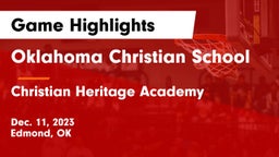 Oklahoma Christian School vs Christian Heritage Academy Game Highlights - Dec. 11, 2023