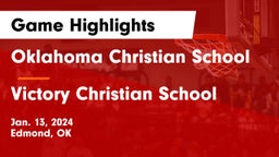 Oklahoma Christian School vs Victory Christian School Game Highlights - Jan. 13, 2024