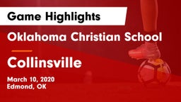 Oklahoma Christian School vs Collinsville  Game Highlights - March 10, 2020