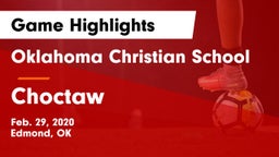 Oklahoma Christian School vs Choctaw  Game Highlights - Feb. 29, 2020