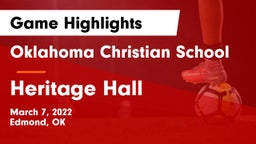Oklahoma Christian School vs Heritage Hall Game Highlights - March 7, 2022