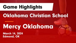 Oklahoma Christian School vs Mercy Oklahoma  Game Highlights - March 14, 2024