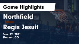 Northfield  vs Regis Jesuit  Game Highlights - Jan. 29, 2021