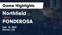 Northfield  vs PONDEROSA  Game Highlights - Feb. 16, 2023