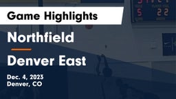 Northfield  vs Denver East  Game Highlights - Dec. 4, 2023