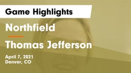 Northfield  vs Thomas Jefferson  Game Highlights - April 7, 2021