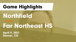 Northfield  vs Far Northeast HS Game Highlights - April 9, 2021
