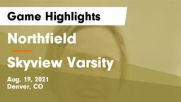 Northfield  vs Skyview  Varsity Game Highlights - Aug. 19, 2021