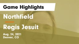 Northfield  vs Regis Jesuit Game Highlights - Aug. 24, 2021