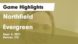 Northfield  vs Evergreen  Game Highlights - Sept. 4, 2021