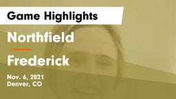 Northfield  vs Frederick  Game Highlights - Nov. 6, 2021