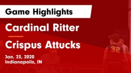 Cardinal Ritter  vs Crispus Attucks Game Highlights - Jan. 23, 2020