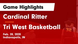 Cardinal Ritter  vs Tri West Basketball Game Highlights - Feb. 28, 2020
