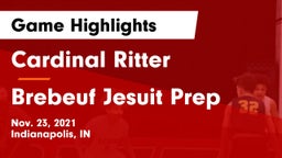 Cardinal Ritter  vs Brebeuf Jesuit Prep  Game Highlights - Nov. 23, 2021