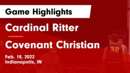 Cardinal Ritter  vs Covenant Christian  Game Highlights - Feb. 18, 2022