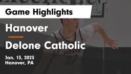 Hanover  vs Delone Catholic  Game Highlights - Jan. 13, 2023
