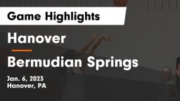 Hanover  vs Bermudian Springs  Game Highlights - Jan. 6, 2023