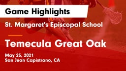 St. Margaret's Episcopal School vs Temecula Great Oak Game Highlights - May 25, 2021