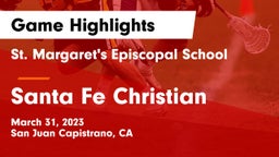 St. Margaret's Episcopal School vs Santa Fe Christian  Game Highlights - March 31, 2023