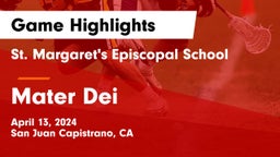 St. Margaret's Episcopal School vs Mater Dei  Game Highlights - April 13, 2024