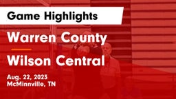 Warren County  vs Wilson Central  Game Highlights - Aug. 22, 2023