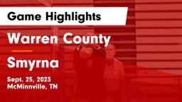 Warren County  vs Smyrna  Game Highlights - Sept. 25, 2023