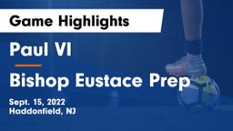 Paul VI  vs Bishop Eustace Prep  Game Highlights - Sept. 15, 2022