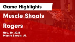 Muscle Shoals  vs Rogers  Game Highlights - Nov. 30, 2023