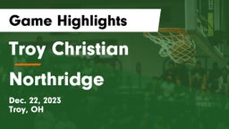Troy Christian  vs Northridge Game Highlights - Dec. 22, 2023