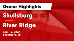 Shullsburg  vs River Ridge  Game Highlights - Feb. 10, 2022