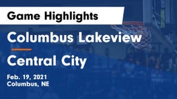 Columbus Lakeview  vs Central City  Game Highlights - Feb. 19, 2021