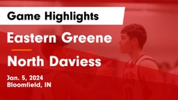 Eastern Greene  vs North Daviess  Game Highlights - Jan. 5, 2024