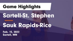 Sartell-St. Stephen  vs Sauk Rapids-Rice  Game Highlights - Feb. 15, 2022