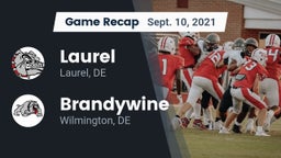 Recap: Laurel  vs. Brandywine  2021