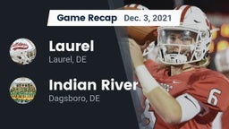 Recap: Laurel  vs. Indian River  2021