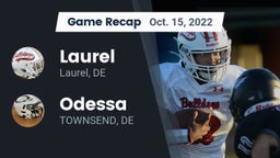Recap: Laurel  vs. Odessa  2022