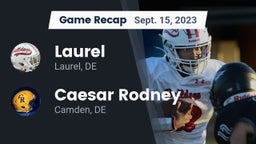Recap: Laurel  vs. Caesar Rodney  2023