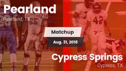 Matchup: Pearland  vs. Cypress Springs  2018