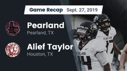 Recap: Pearland  vs. Alief Taylor  2019