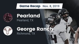 Recap: Pearland  vs. George Ranch  2019
