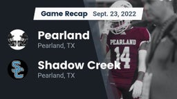 Recap: Pearland  vs. Shadow Creek  2022
